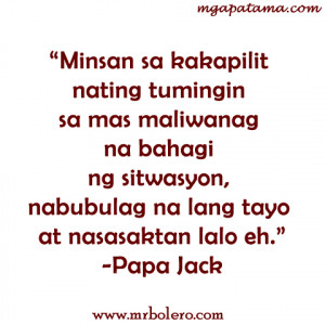 papa jack masakit tagalog quotes Papa Jack Quotes and Advices for you