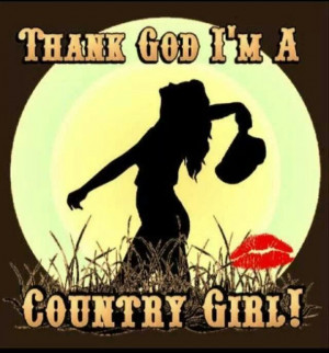 Thank God I'm A Country Girl ♥