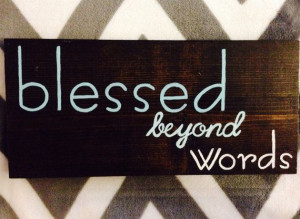 Blessed beyond words Wall Plaque on Etsy, $12.00