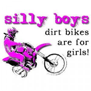 Silly Boys Dirt Bike Motocross Shirt Sayings Quote by allanGEE