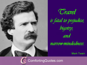 Short Quote About Travel and Fatal Prejudice from Mark Twain