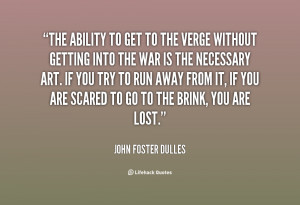 John Foster Dulles Quotes