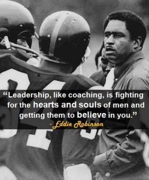 Leadership, like coaching, is fighting for the hearts and souls of ...
