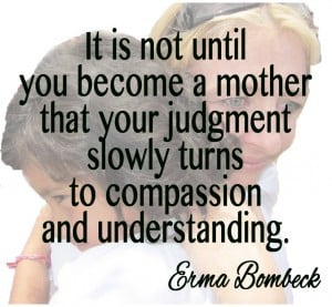 Being A Mother Quotes mothers-day-quote-erma-