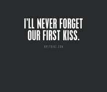 awn, couple, cute, first kiss, love, never forget, our, quote, so cute ...