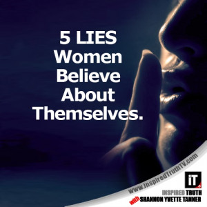 LIES Women Believe About THEMSELVES.