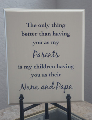 Nana Sayings Parent nana papa plaque - the