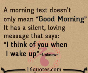 morning text doesn't only mean “Good Morning”. It has a silent ...