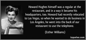 Howard Hughes himself was a regular at the restaurant, and in a way it ...