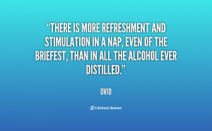 There is more refreshment and stimulation in a nap, even of the ...