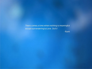 Spiritual quote by Rumi on surrendering ... wallpaper