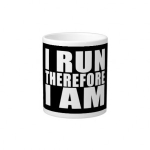 Funny Runners Quotes Jokes I Run Therefore I am Extra Large Mugs