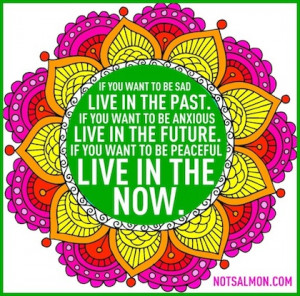 live in the now picture quote