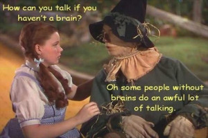 scarecrow, the wizard of oz, funny quotes