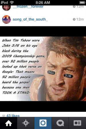 Tim tebow! John 3:16