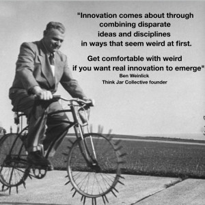 ... think jar collective Ben Weinlick quote on being weird and innovation