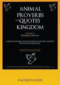 ... Animal Proverbs and Quotes Kingdom” Professor Wolgang Mieder