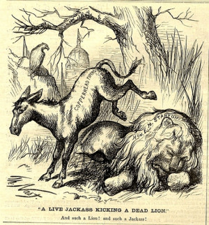 Jackass Kicking a Dead Lion by Thomas Nast, as published in 