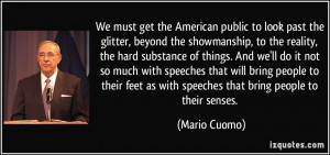 We must get the American public to look past the glitter, beyond the ...