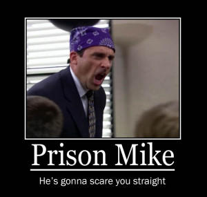 Michael Scott Prison Mike Prison mike by sheelal416