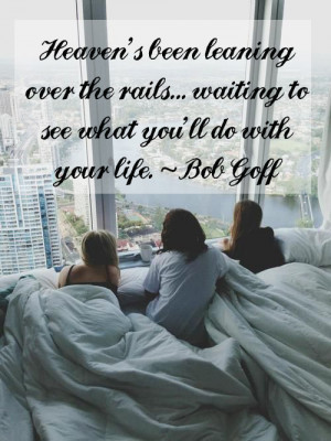 Bob Goff, Love Does quote // stephanieorefice.net
