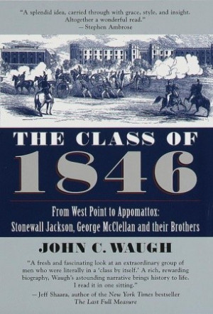 The Class of 1846: From West Point to Appomattox: Stonewall Jackson ...