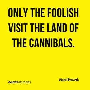 Cannibals Quotes