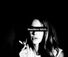 Heartless bitch | via Tumblr