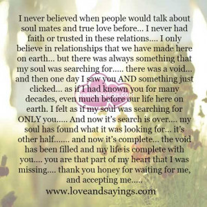 ... believed when people would talk about soul mates and true love before