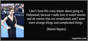 quote-i-don-t-have-this-crazy-dream-about-going-to-hollywood-because-i ...