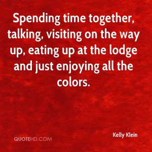 Spending Time Quotes Spending Time Together