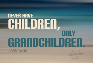 Missing My Grandson Quotes Grandchildren quote: never