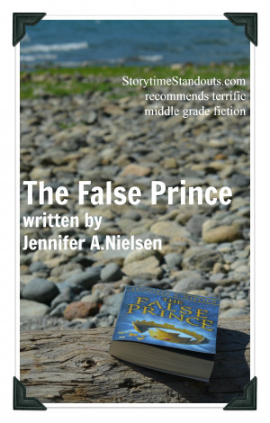 The False Prince by Jennifer A Nielsen - terrific middle grade fiction