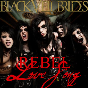Black Veil Brides Quotes From Rebel Love Song Bvb rebel love song by