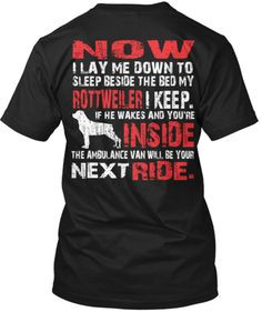 ... rottweilers rottweilers security mor rottweilers shirts funny but true