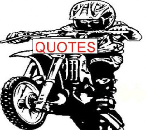 motocross quotes 5 10 from 44 votes motocross quotes 8 10 from 77 ...