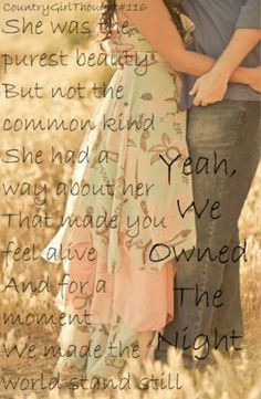 Lady Antebellum- owned the night. Country songs. Country quotes More