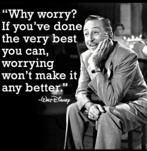 Walt Disney Quote...if only I could listen to that