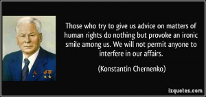 Those who try to give us advice on matters of human rights do nothing ...