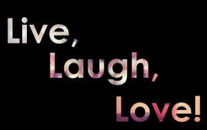 laugh, live, love, quote, quotes