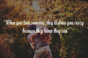quotes #love you #inspiration quotes #life #love someone #drive crazy ...