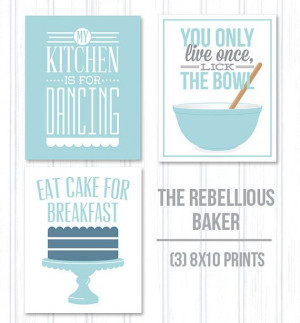 kitchen quotes kitchen art 3 pack 8x10 print pack funny kitchen art