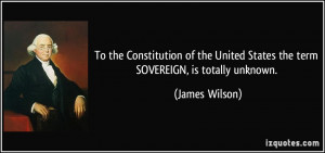 To the Constitution of the United States the term SOVEREIGN, is ...