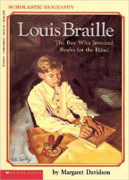 Louis Braille, The Boy Who Invented Books For The Blind (Turtleback ...