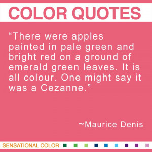 ... . It is all colour. One might say it was a Cezanne.