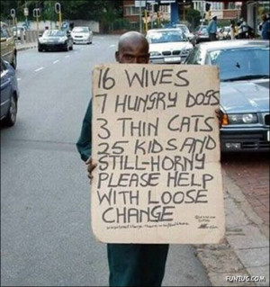 Funny Slogan Sign Boards By Beggars