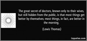 The great secret of doctors, known only to their wives, but still ...