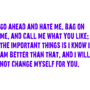 Staying true to yourself quote by 4everoriginal