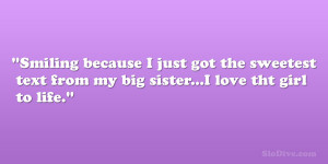quotes i love my big sister to the i love my sister quotes for