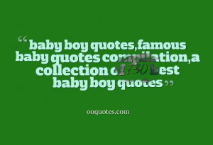 baby boy quotes,famous baby quotes compilation,a collection of 130 ...